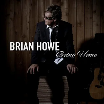 Going Home by Brian Howe