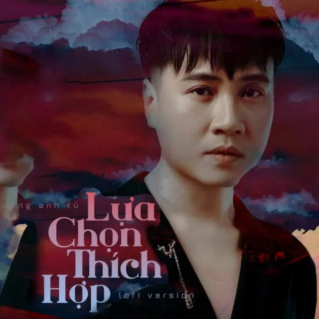 Lựa Chọn Thích Hợp - Lofi