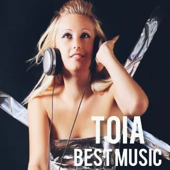 BEST MUSIC by TOIA