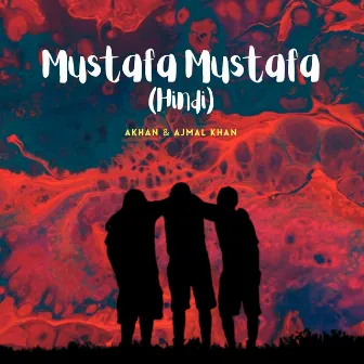 Mustafa Mustafa (Hindi) by Ajmal Khan