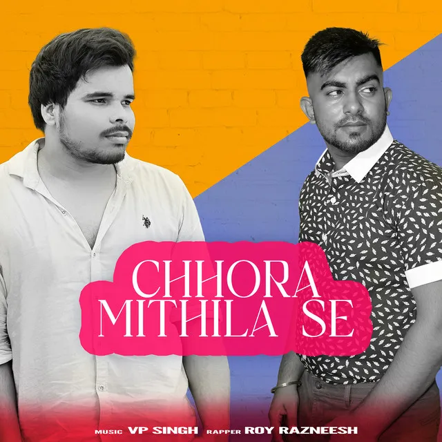 Chhora Mithila Se