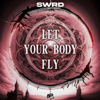 Let Your Body Fly by SWRD