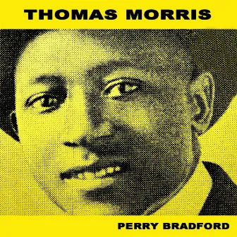 Thomas Morris & Perry Bradford by George McClennon's Jazz Devils