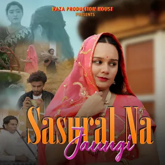 Sasural Na Jaungi by Firoz Khan