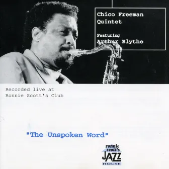 The Unspoken Word by Chico Freeman