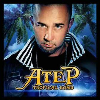 Tropical Bomb by Atep