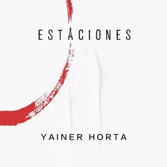 Estaciones by Yainer Horta