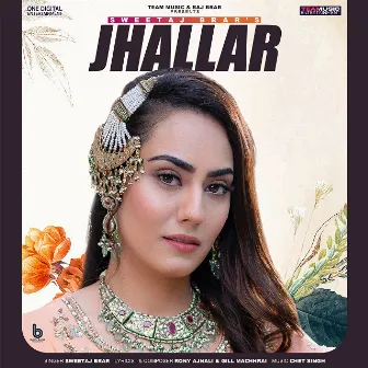 Jhallar by Sweetaj Brar