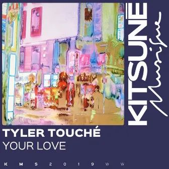 Your Love by Tyler Touché