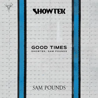 Good Times by Sam Pounds