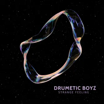 Strange Feeling by Drumetic Boyz