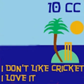 I Don't Like Cricket (I Love It) [Dreadlock Holiday] [Live Version] by 10cc