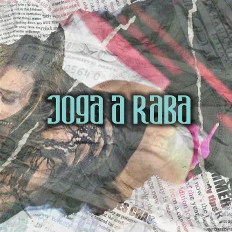 Joga a Raba by Mc kalifha