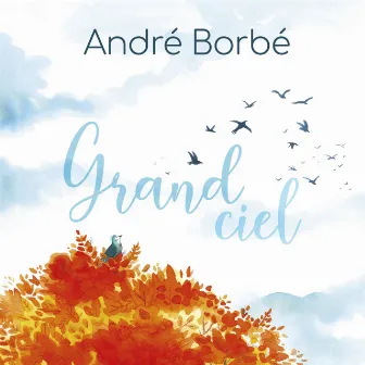 Grand ciel by André Borbé