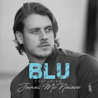 Blu by James McNeiece