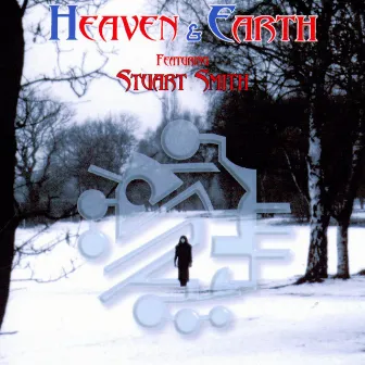 Heaven & Earth Featuring Stuart Smith by Heaven & Earth