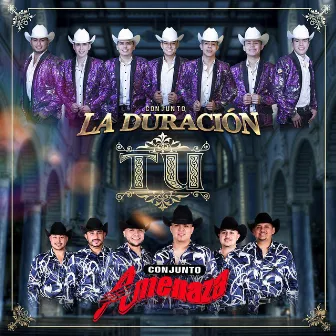 Tu by Conjunto La Duracion