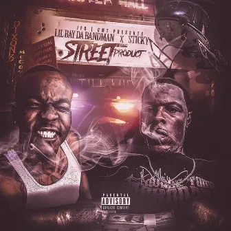 Street Product by Lil Bay Da Bandman