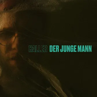 Der junge Mann (Deluxe) by Haller