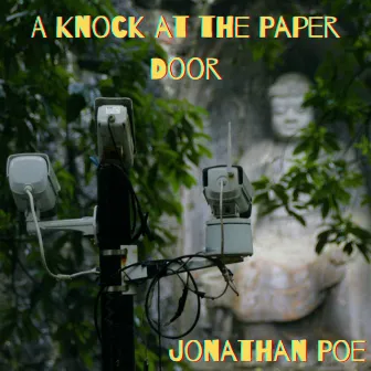 A Knock at the Paper Door by Jonathan Poe