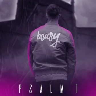 Psalm 1 by Beasy