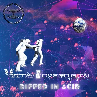 Dipped in Acid by Vectro