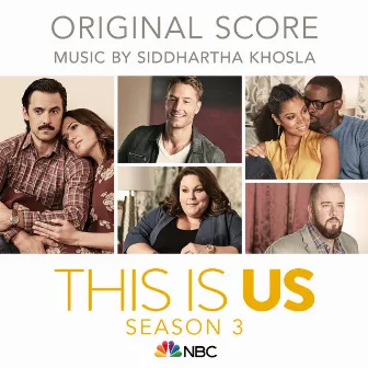 This Is Us: Season 3 (Original Score) by Siddhartha Khosla