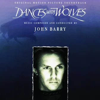 Dances With Wolves - Original Motion Picture Soundtrack by John Barry