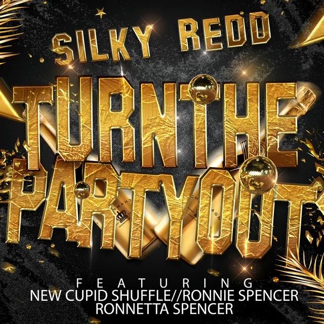 Turn The Party Out (feat. New Cupid Shuffle, Ronnie Spencer & Ronnetta Spencer)