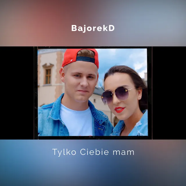 Tylko Ciebie mam