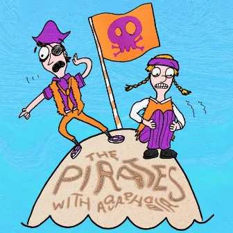 The Pirates with Aquaphobia! by The Zing Zangs