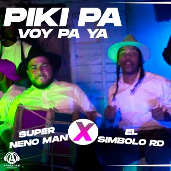 Piki Pa (Voy Pa Ya) by El Simbolo Rd