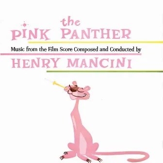 The Pink Panther: Music from the Film Score Composed and Conducted by Henry Mancini by Henry Mancini