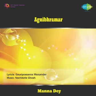 Agni Bhramar (Original Motion Picture Soundtrack) by Gauriprasanna Mazumder