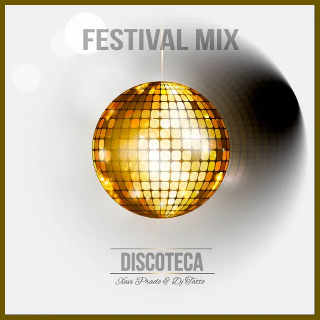 Discoteca - Festival Mix