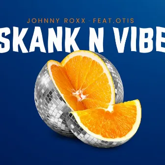 Skank N Vibe by Johnny Roxx