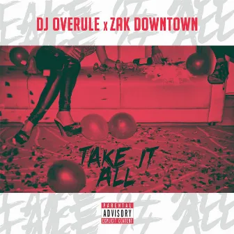 Take It All by DJ Overule