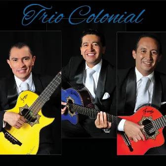 Trio Colonial by Trío Colonial