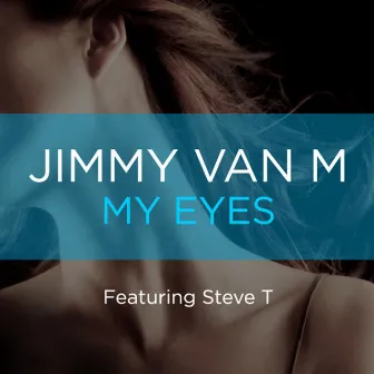 My Eyes by Jimmy Van M