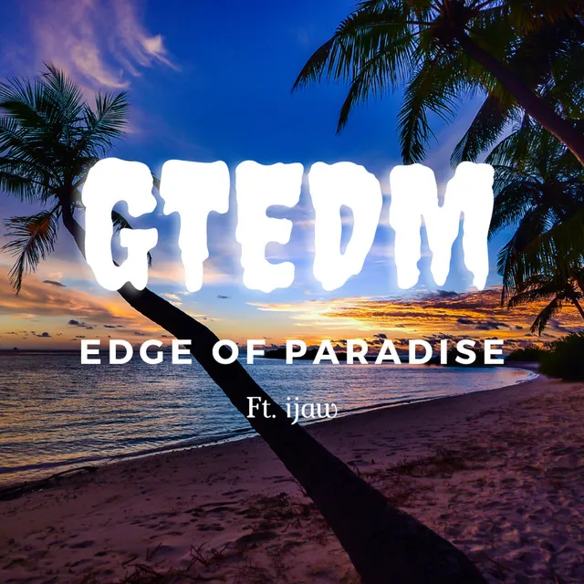 Edge of Paradise