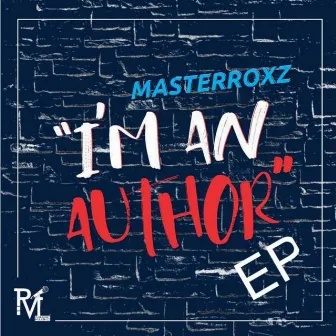 I'm An Author by Masterroxz