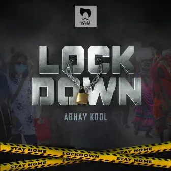 LOCKDOWN by Abhay Kool