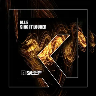 Sing It Louder by M.I.E