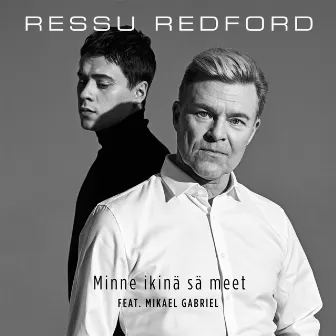 Minne ikinä sä meet by Ressu Redford