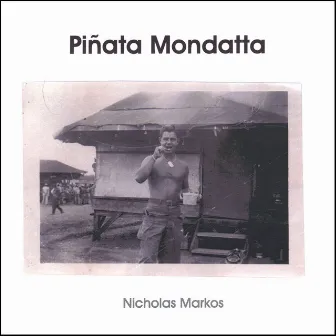 Piñata Mondatta by Nicholas Markos