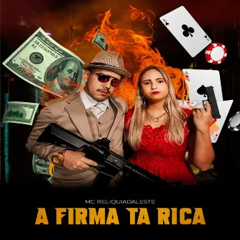 A Firma Ta Rica by Mc Reliquiadaleste