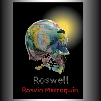 Roswell by Rosvin Marroquín