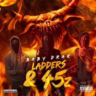 Ladders & 45z by Baby DraK