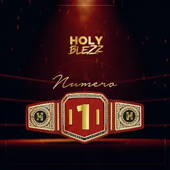 El Numero Uno by Holy Blezz