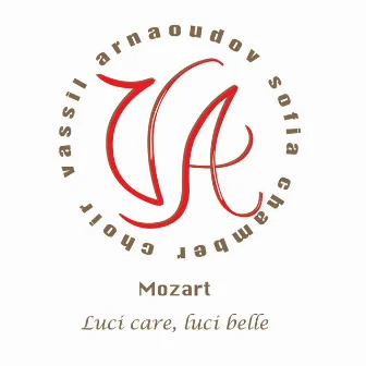 Wolfgang Amadeus Mozart - Luci care, luci belle - notturno, KV 346 (Live jubilee concert) by VA Sofia Chamber Choir